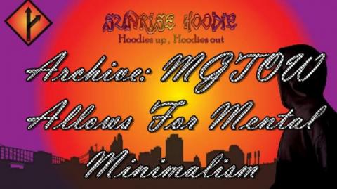 Sunrise Hoodie Archive: MGTOW Allows For Mental Minimalism