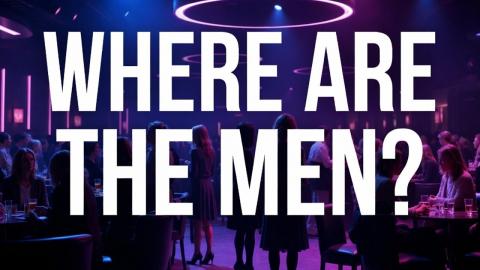 Men Are Avoiding Nightclubs And Women Are Furious About It