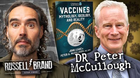 The Vaccine Ideology Unmasked | Dr Peter McCullough - SF658
