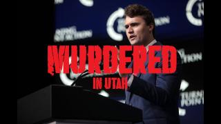 Charlie Kirk......MURDERED!!