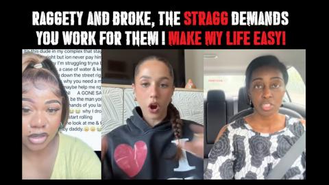 Raggety bustdowns DEMAND that you work for THEM and sacrifice for THEM!!