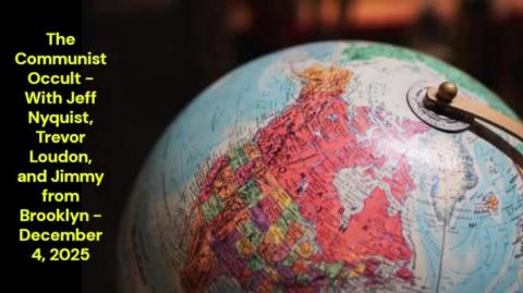 The Communist Occult (Dynamic Independence Podcast - December 4, 2025)