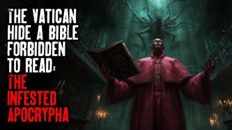 The Vatican Hide a bible forbidden to read: The Infested Apocrypha