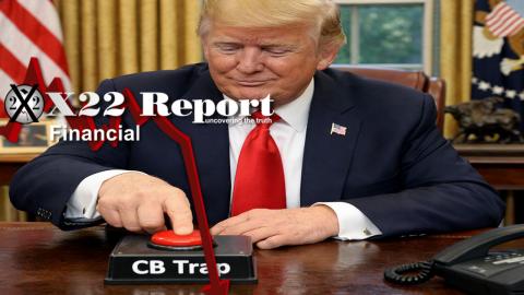 Ep 3798a - The [CB] Tried To Trap Trump, Trump Turned The Tables, The [CB] Is Now Trapped & Exposed