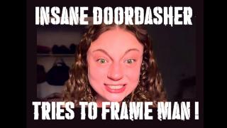 Skip to content INSANE Doordasher tries to frame customer for s#x a$$ault!!