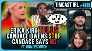 Erika Kirk Tells Candace Owens STOP, Candace Says NO | Timcast IRL