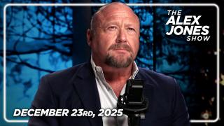 FULL ALEX JONES SHOW — 12/23/25