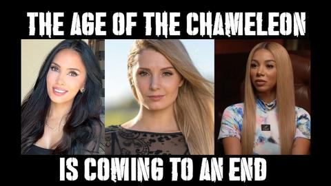 The Age of the Chameleon is coming to an end, one way or the other.