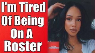 I'm Done Dating! I'm Tired Of Being On A Roster