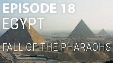 18. Egypt - Fall of the Pharaohs