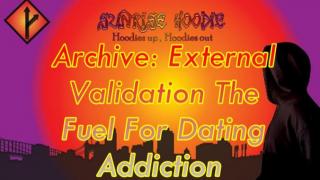 Sunrise Hoodie Archive: External Validation The Fuel For Dating Addiction