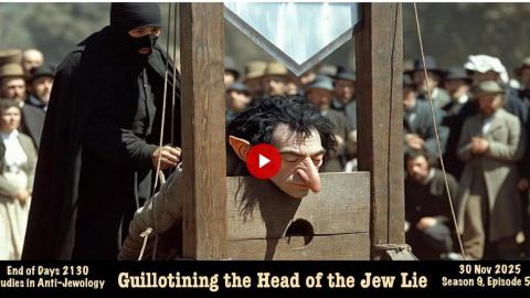 Guillotining the Head of the Jew Lie