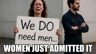 Now Women Say They Need Men