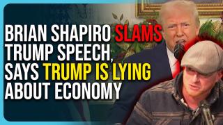 Brian Shapiro Slams Trump Speech, Says Trump Is LYING About Economy