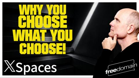 Why You Choose What You Choose! Twitter/X Space