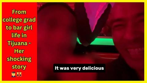 Interview: Tijuana bar girl w no kids shares the other side we don’t see 💃👯‍♀️