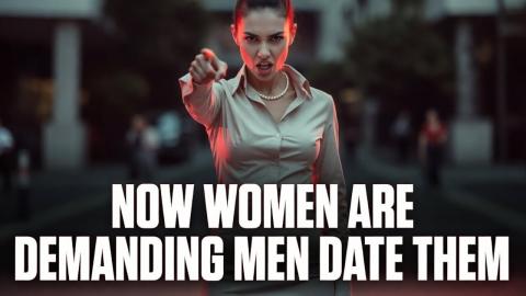 Now Women Are Demanding Men Date Them
