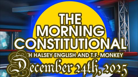 The Morning Constitutional: December 24th, 2025