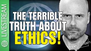 The Terrible Truth About Secular Ethics!