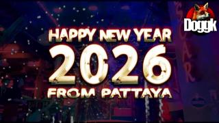 ▶ HAPPY NEW YEAR 2026 BROTHERS !! FROM PATTAYA, THAILAND !! ^^