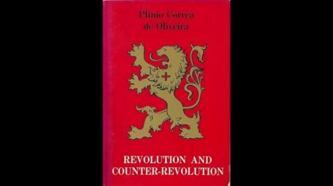 Revolution and Counter-Revolution (Plinio Correa de Oliveira)