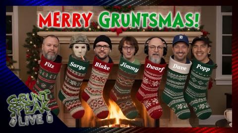 Merry Gruntsmas! | Grunt Speak Live