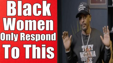 Charleston White Speaks On Why Black Women Are Single