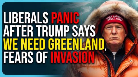 Liberals PANIC After Trump Says We Need Greenland, Fears of Invasion