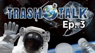 Trash Talk Ep. 3