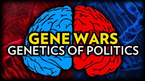 The Genetics of Politics | Liberals vs. Conservatives | Gene Wars [Part 2]
