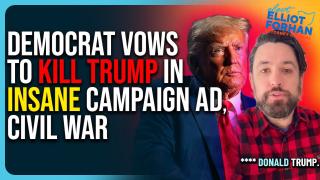 Democrat Vows To K*LL TRUMP In Insane Campaign Ad, Civil War