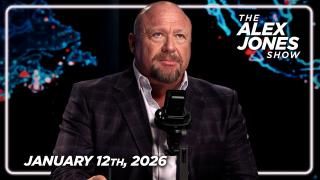 FULL ALEX JONES SHOW — 1/12/26