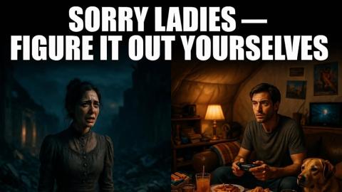 Women Are Struggling To Find Any Man That Will Date Them — While Men Are Just Chilling At Home