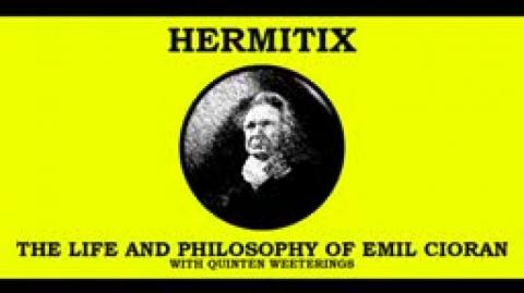 The Life and Philosophy of Emil Cioran with Quinten Weeterings