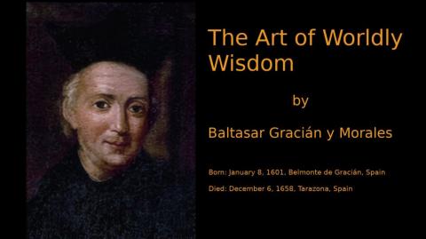 The Art of Worldly Wisdom: Maxims 1-10