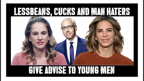 LESSBEANS, CUCKS and MAN HATERS tell young men what their problems are!!