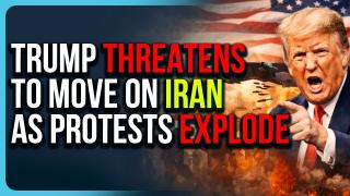 Trump Threatens To MOVE On Iran As Protests Explode