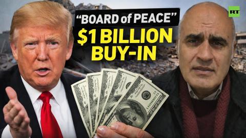 Trump’s “Board of Peace”: $1 billion buy-in while Gaza still bleeds