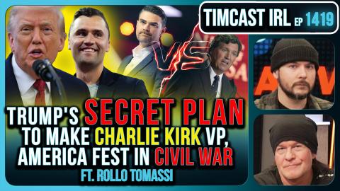 Trump's Secret Plan To Make Charlie Kirk VP, America Fest IN CIVIL WAR | Timcast IRL