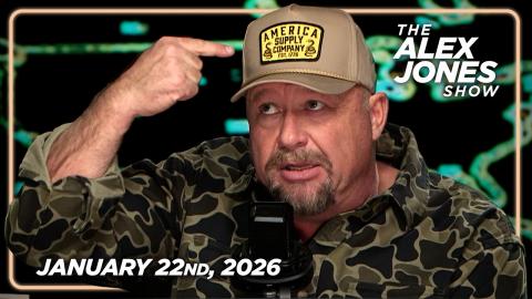 FULL ALEX JONES SHOW — 1/22/26