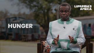 Lumumba’s Africa | Hunger
