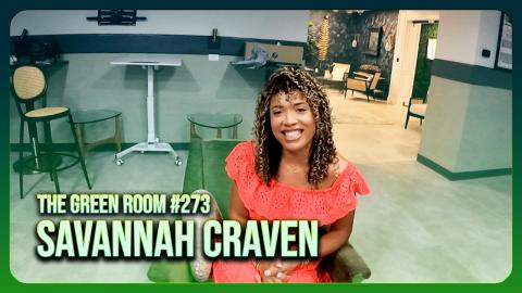 The Green Room #273 - Watering The Homeless And Liberals Want To KILL ORPHANS With Savannah Craven