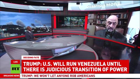 US will take over until it decides how Venezuela is governed — Michael Maloof