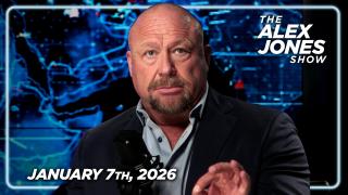 FULL ALEX JONES SHOW – 1/7/26