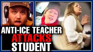 Anti ICE Teacher GOES BERSERK On Student He FILMED It & She's COOKED!
