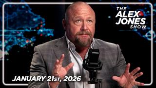 FULL ALEX JONES SHOW — 1/21/26