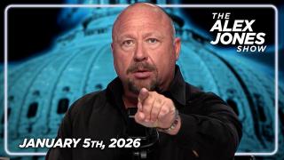 FULL ALEX JONES SHOW — 1/5/26