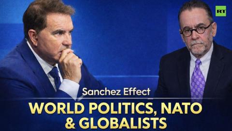 Sanchez Effect | Lionel: 'It's a new world order, not the order the West had ever anticipated'