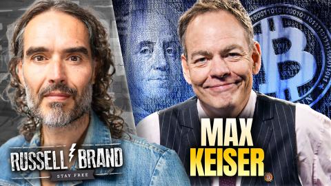 The Money Is Breaking — And So Is the System | Max Keiser — SF670