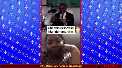 Why Males Call Femons Delusional